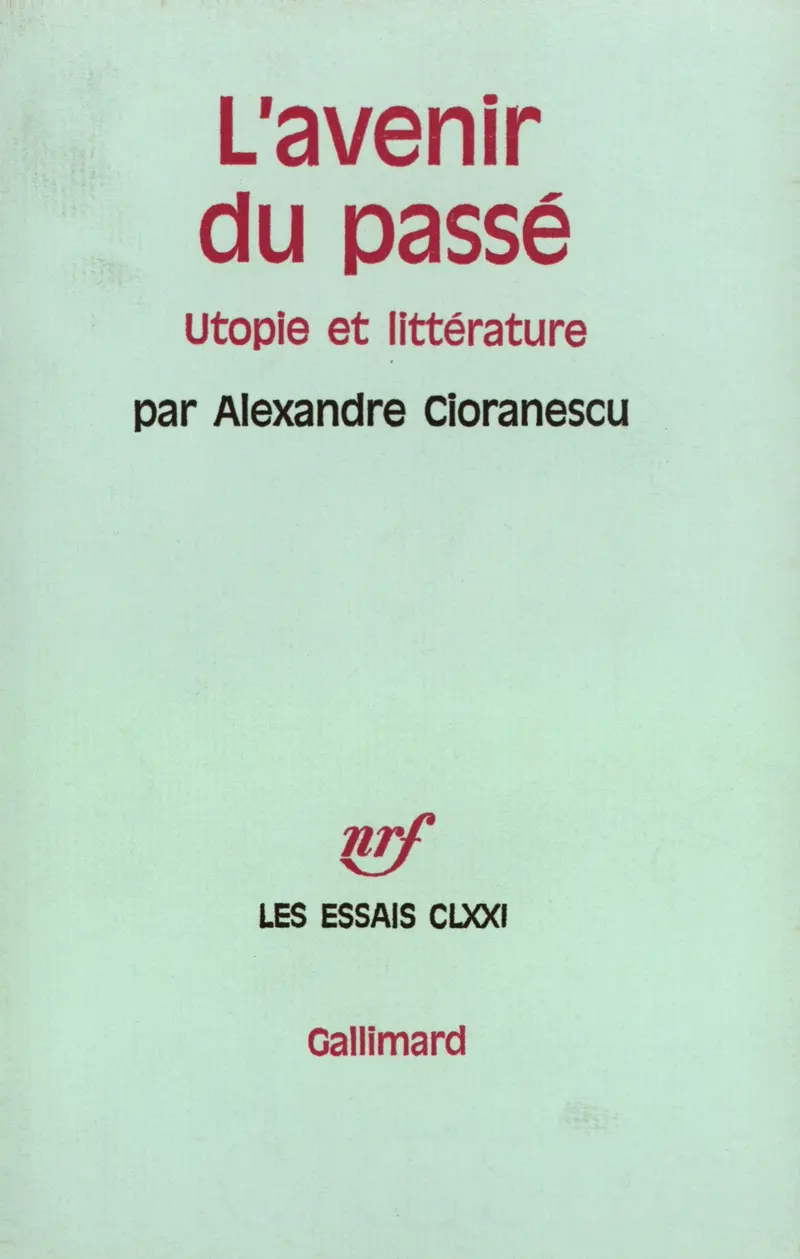 L'avenir du passé - Alexandre Cioranescu