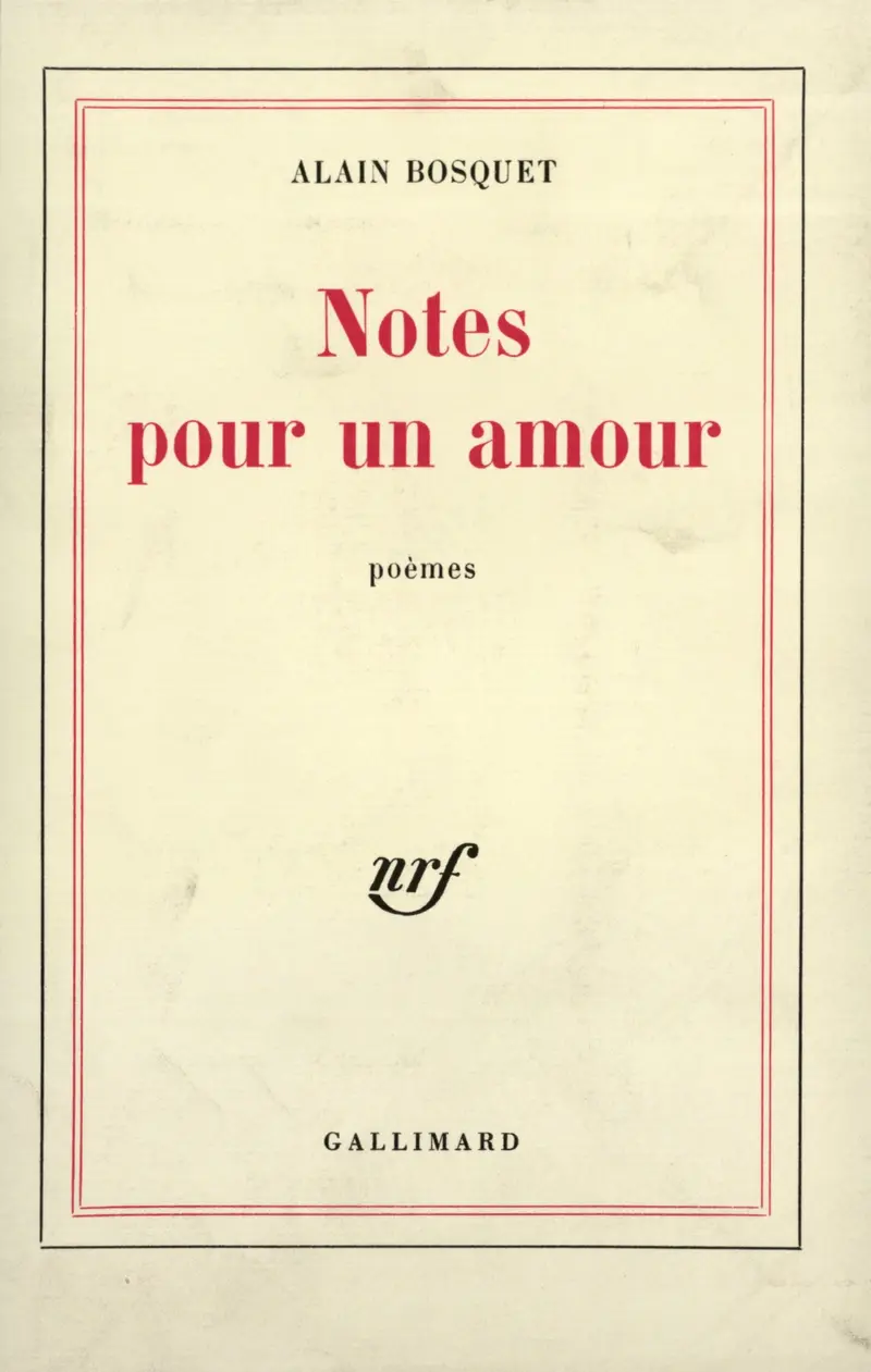 Notes pour un amour - Alain Bosquet