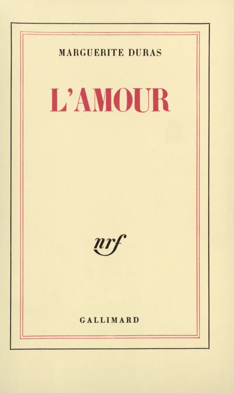 L'Amour - Marguerite Duras