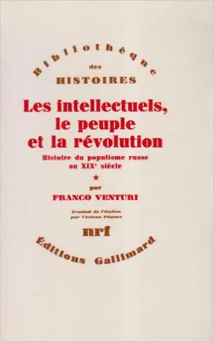 Les Intellectuels, le peuple et la révolution - 1 - Franco Venturi
