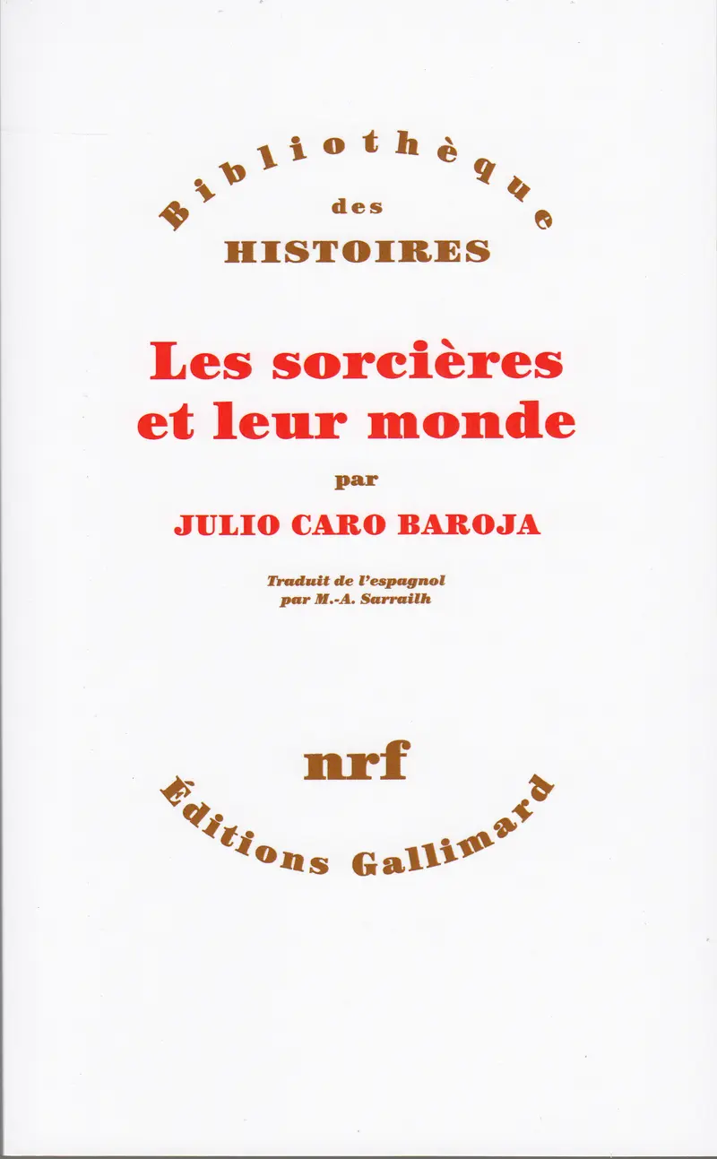 Les sorcières et leur monde - Julio Caro Baroja
