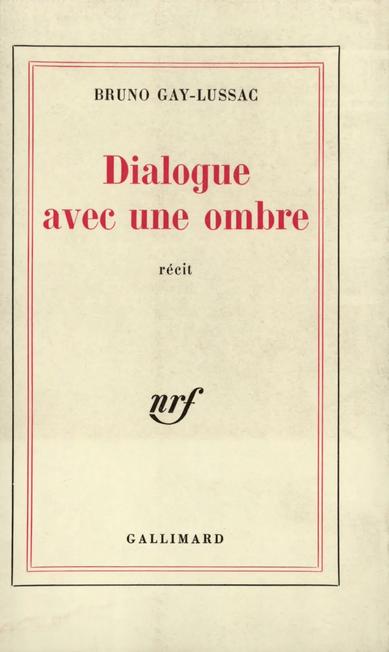 Dialogue avec une ombre - Bruno Gay-Lussac