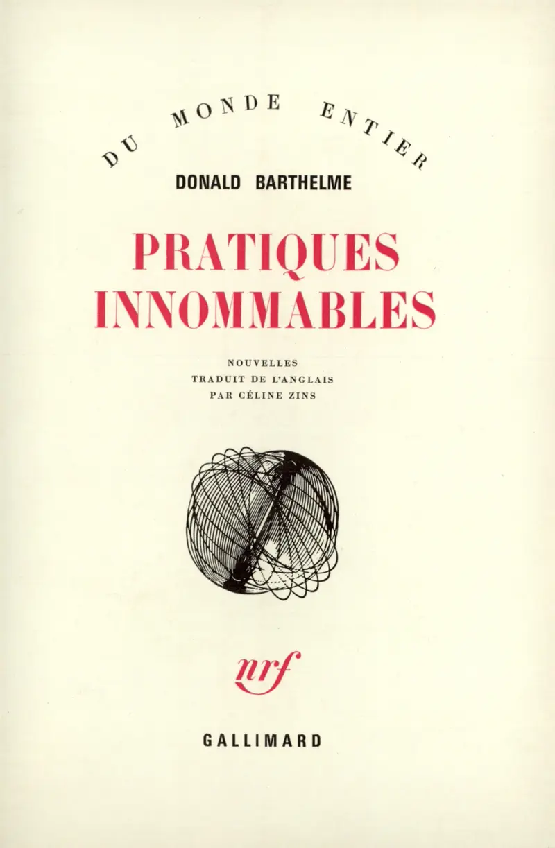 Pratiques innommables - Donald Barthelme