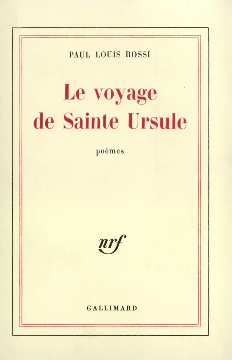Le voyage de sainte Ursule - Paul Louis Rossi