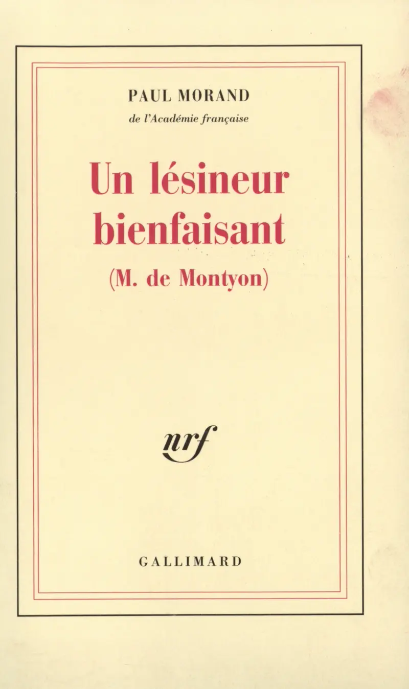 Un lésineur bienfaisant - Paul Morand