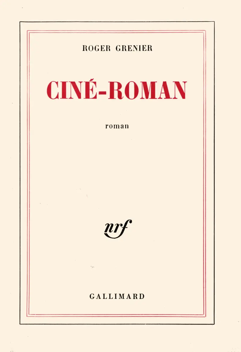 Ciné-roman - Roger Grenier