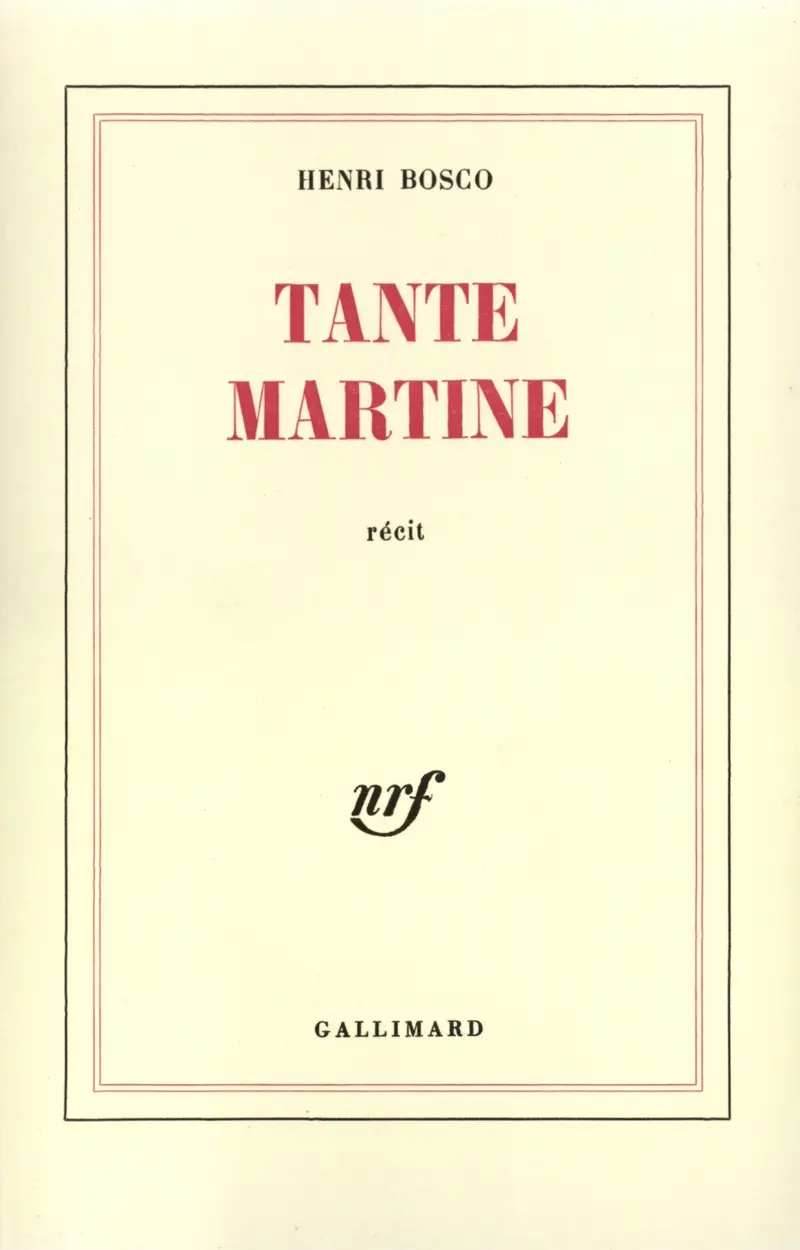 Tante Martine - Henri Bosco