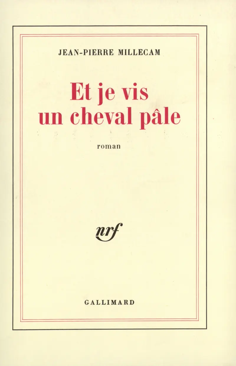 Et je vis un cheval pâle - Jean-Pierre Millecam