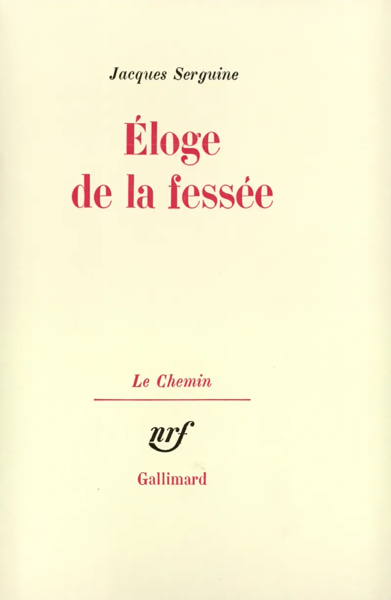 Éloge de la fessée - Jacques Serguine