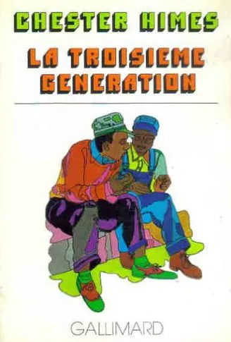 La troisième génération - Chester Himes