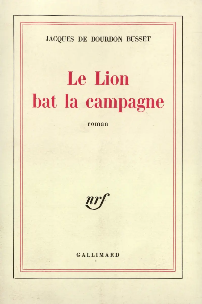 Le Lion bat la campagne - Jacques de Bourbon Busset