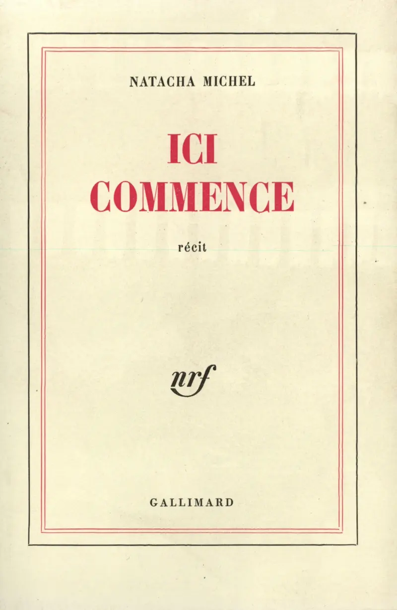 Ici commence - Natacha Michel