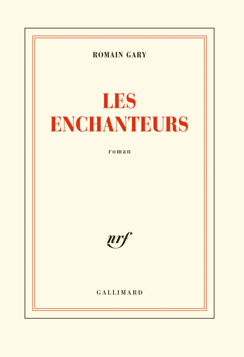 Les enchanteurs - Romain Gary