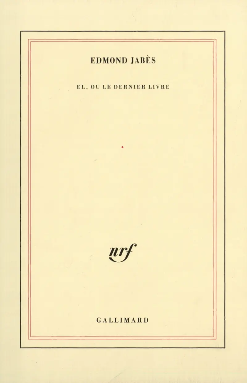 . (El, ou le dernier livre) - Edmond Jabès