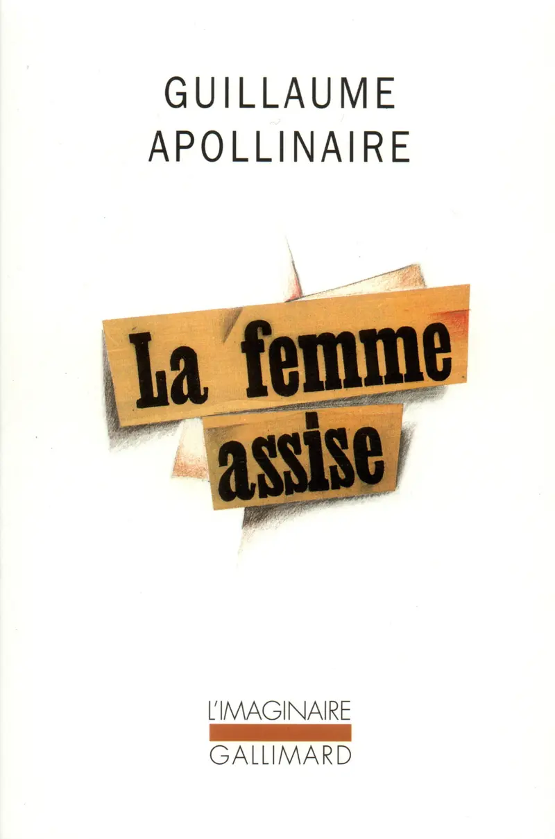 La Femme assise - Guillaume Apollinaire