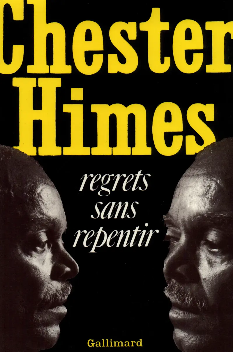 Regrets sans repentir - Chester Himes