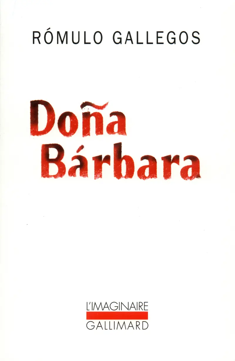 Doña Bárbara - Rómulo Gallegos