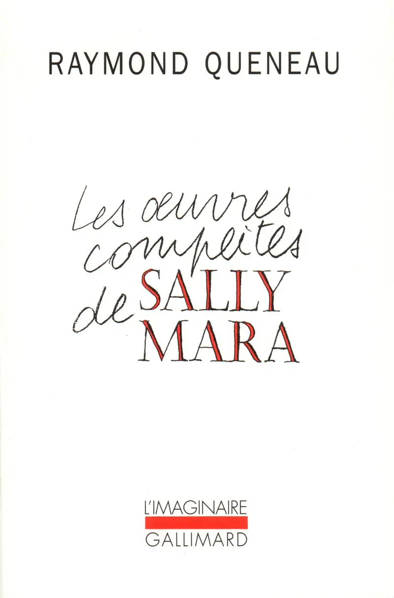 Les Œuvres complètes de Sally Mara - Raymond Queneau