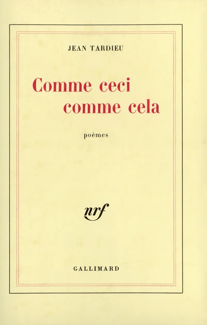 Comme ceci comme cela - Jean Tardieu