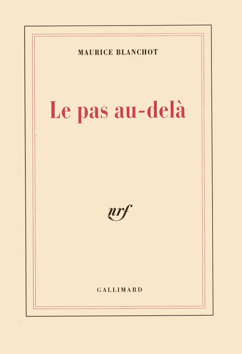 Le pas au-delà - Maurice Blanchot