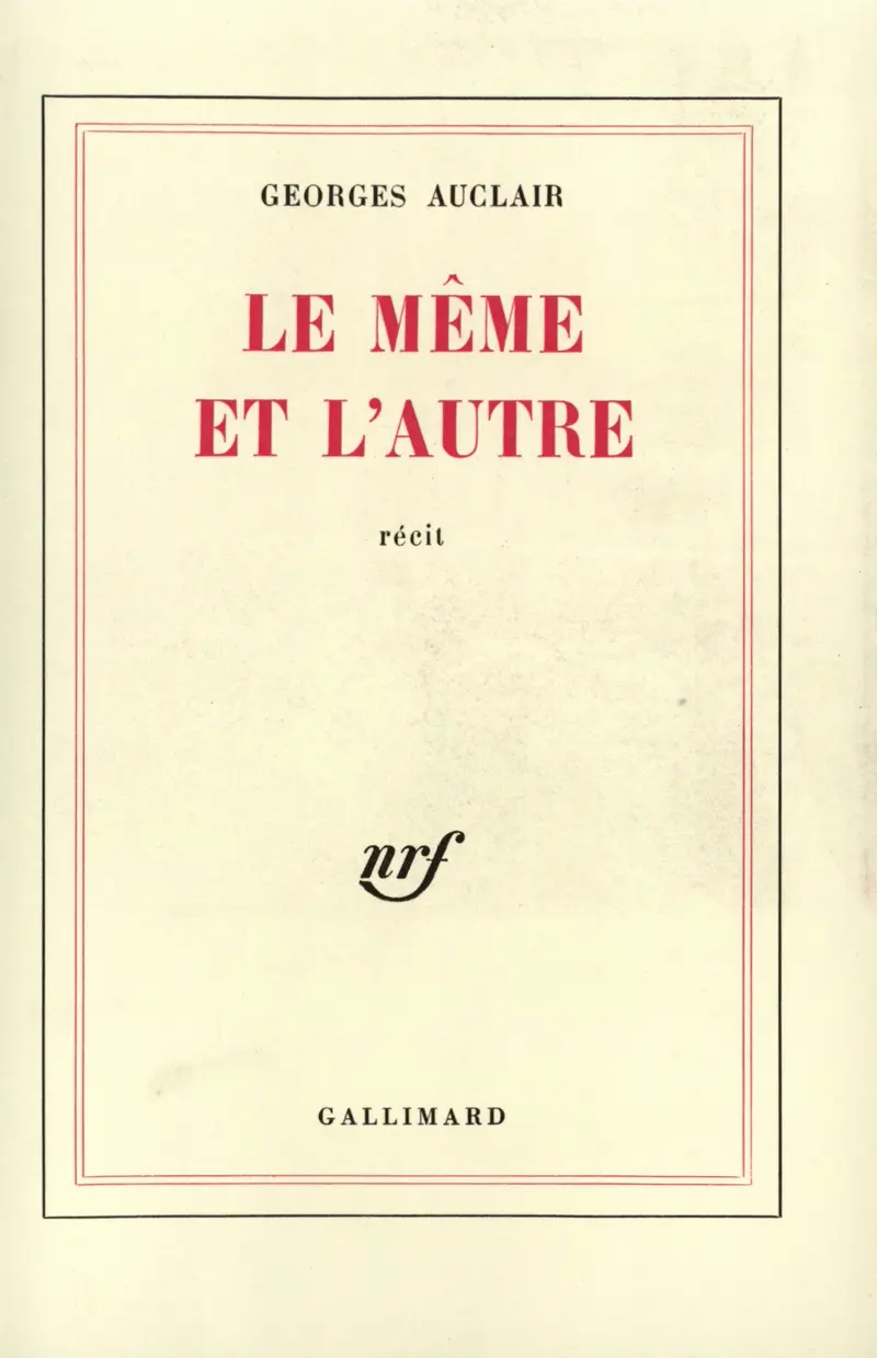 Le Même et l'autre - Georges Auclair