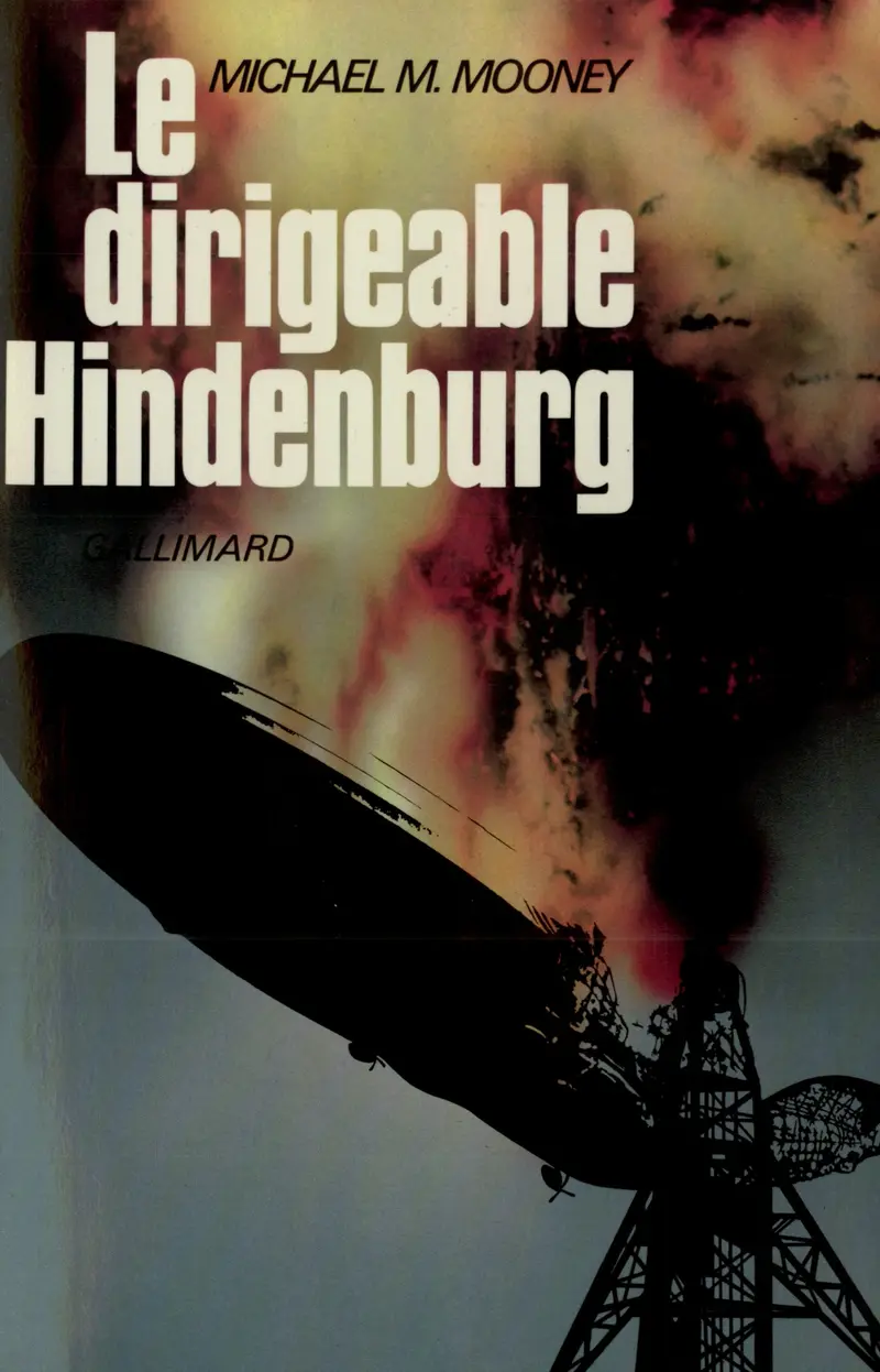 Le Dirigeable Hindenburg - Michael Macdonald Mooney