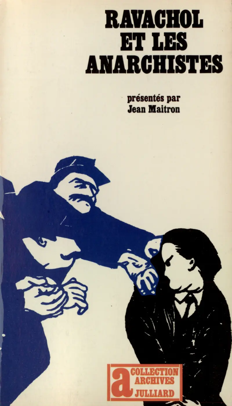 Ravachol et les anarchistes - Jean Maitron