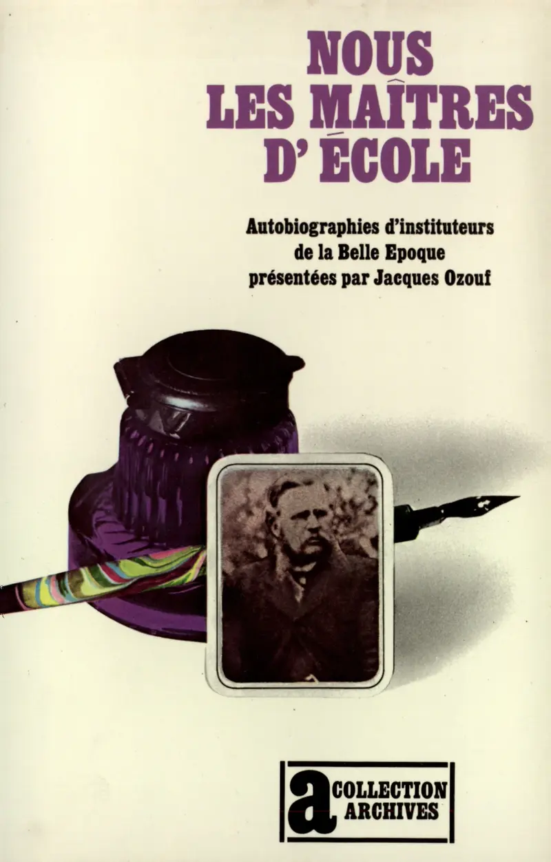 Nous les maîtres d'école - Jacques Ozouf
