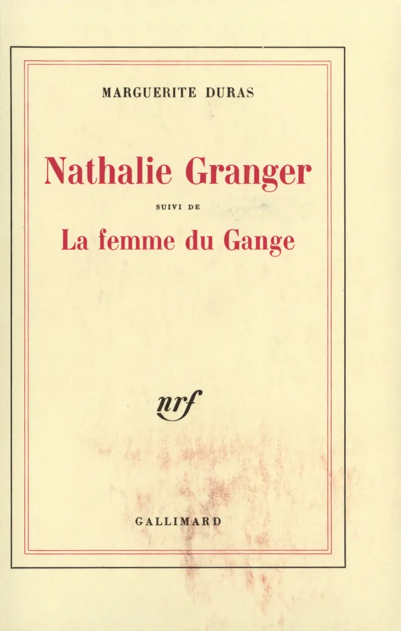 Nathalie Granger suivi de La Femme du Gange - Marguerite Duras
