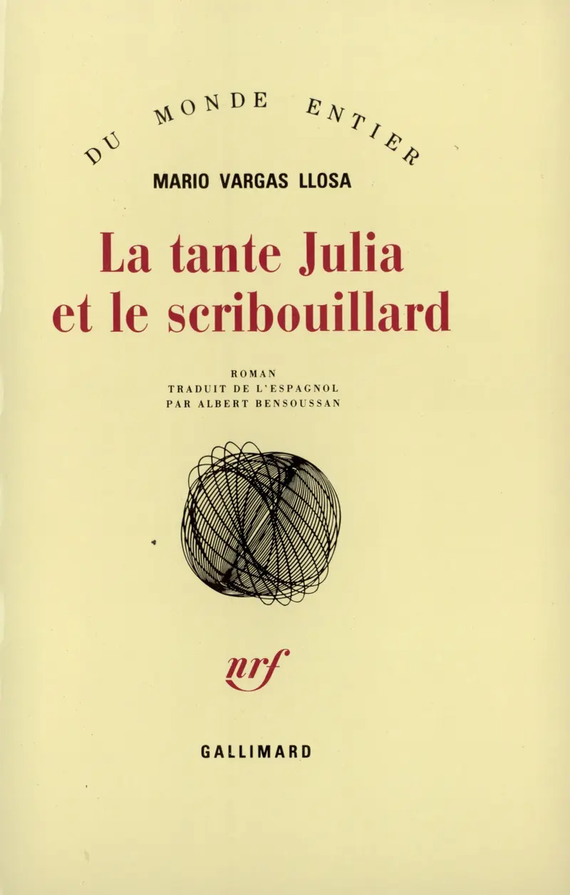 La tante Julia et le scribouillard - Mario Vargas Llosa