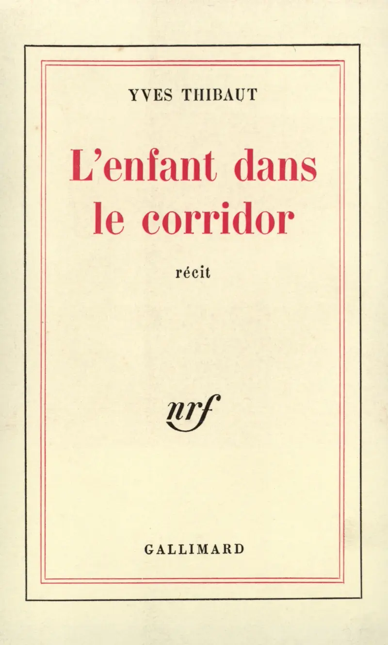 L'Enfant dans le corridor - Yves Thibaut