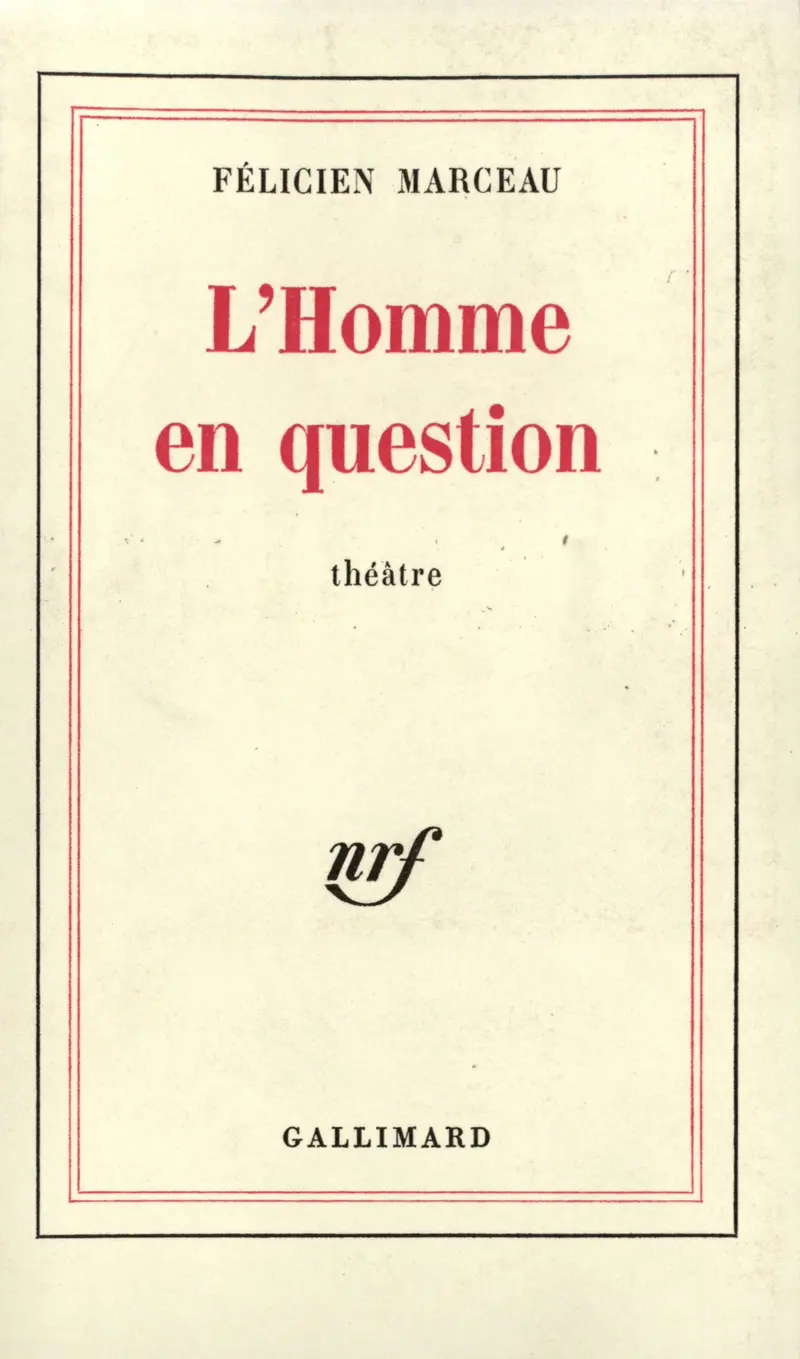 L'Homme en question - Félicien Marceau