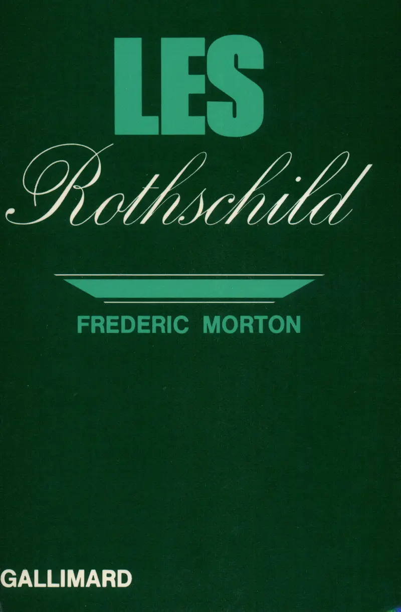 Les Rothschild - Frederic Morton