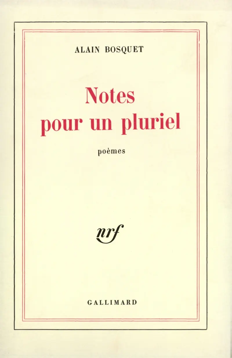 Notes pour un pluriel - Alain Bosquet