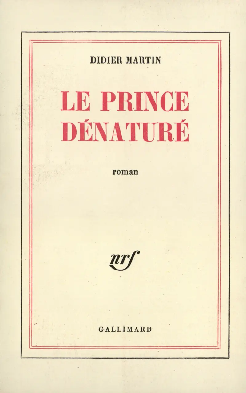 Le Prince dénaturé - Didier Martin