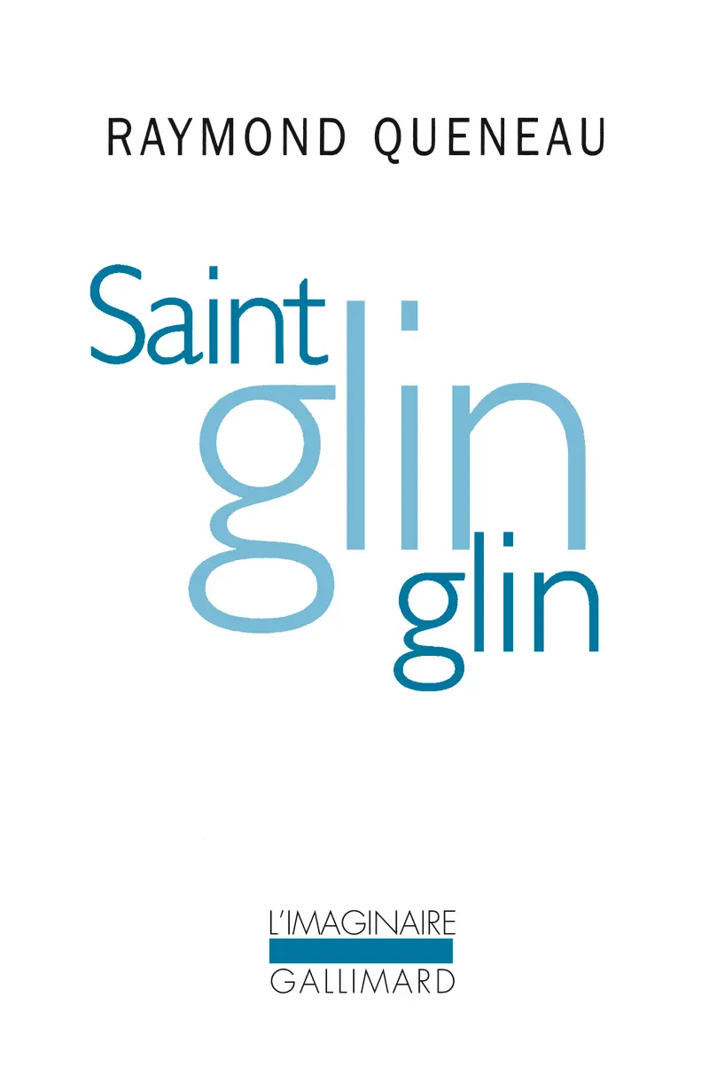 Saint Glinglin précédé de Gueule de pierre (nouvelle version) - Raymond Queneau