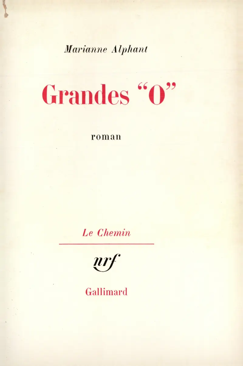 Grandes «O» - Marianne Alphant