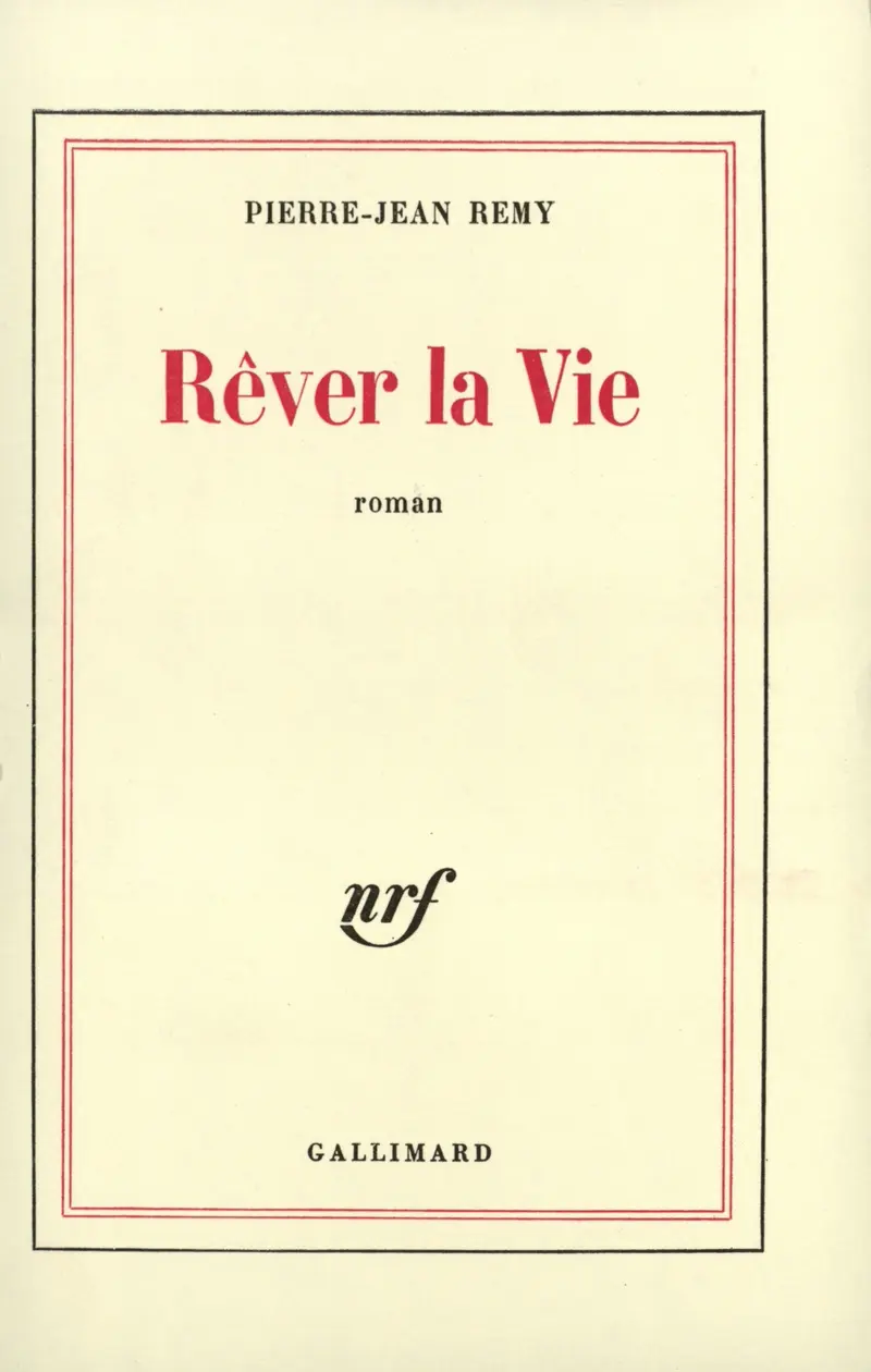 Rêver la Vie - Pierre-Jean Remy