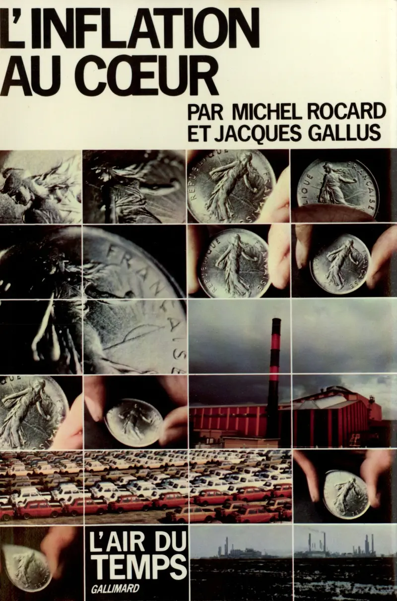 L'inflation au cœur - Michel Rocard - Jacques Gallus
