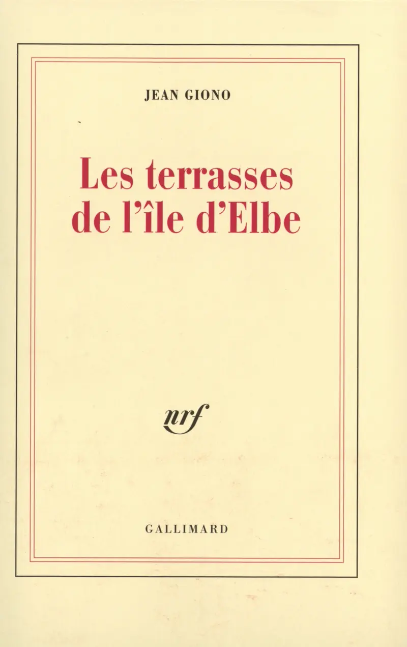 Les terrasses de l'île d'Elbe - Jean Giono