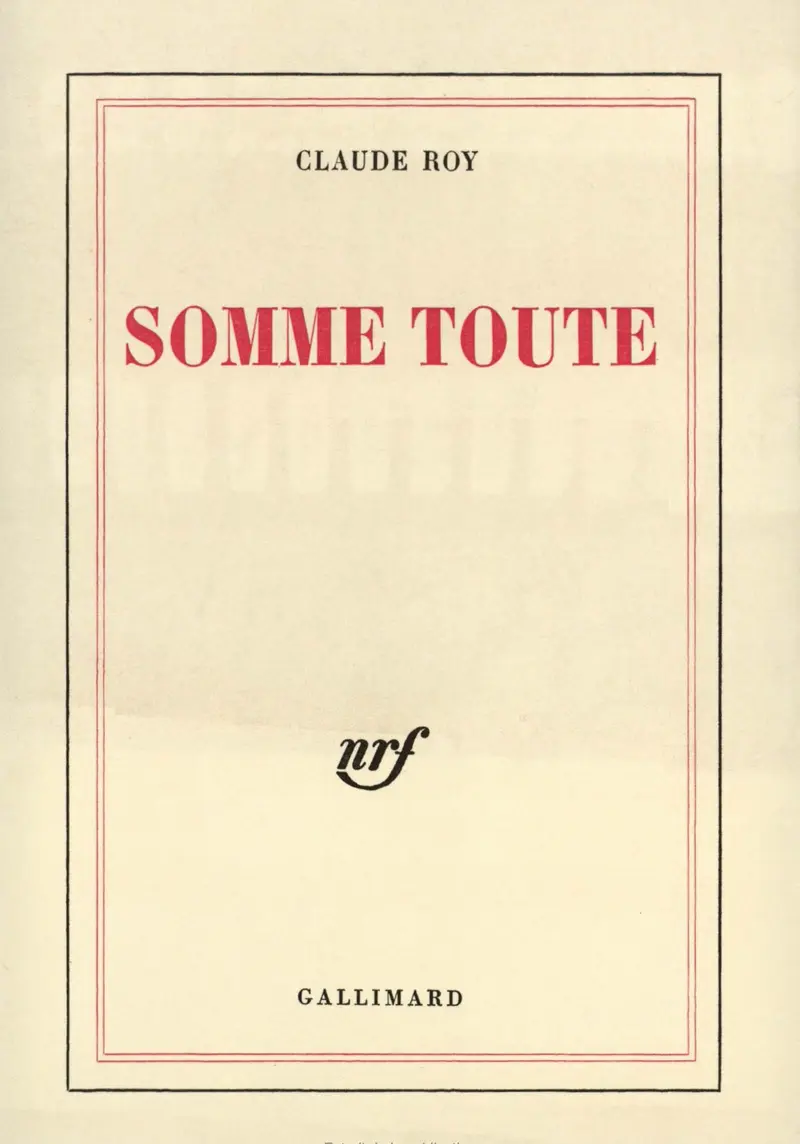 Somme toute - Claude Roy