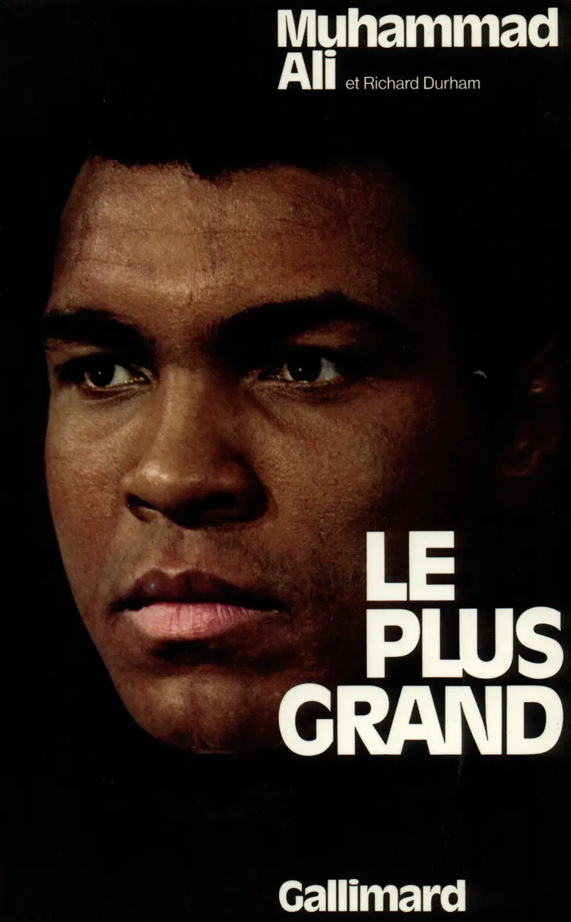Le Plus Grand - Muhammad Ali - Richard Durham