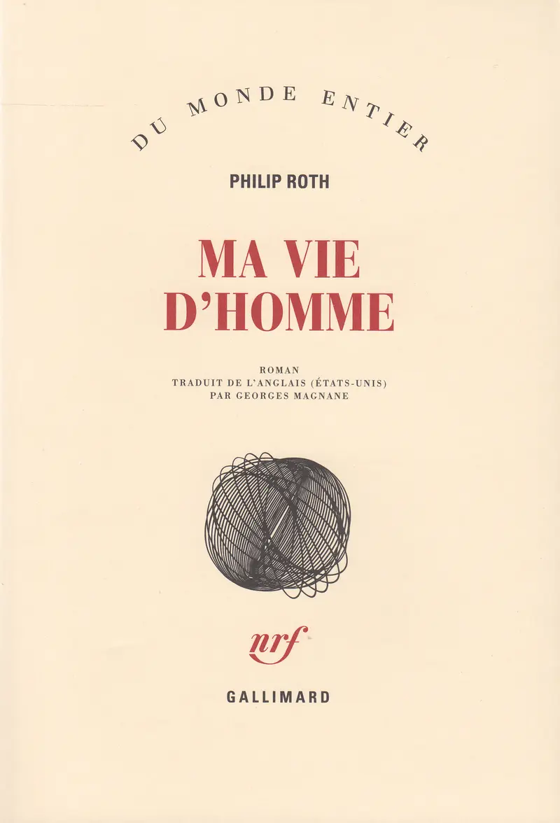Ma vie d'homme - Philip Roth