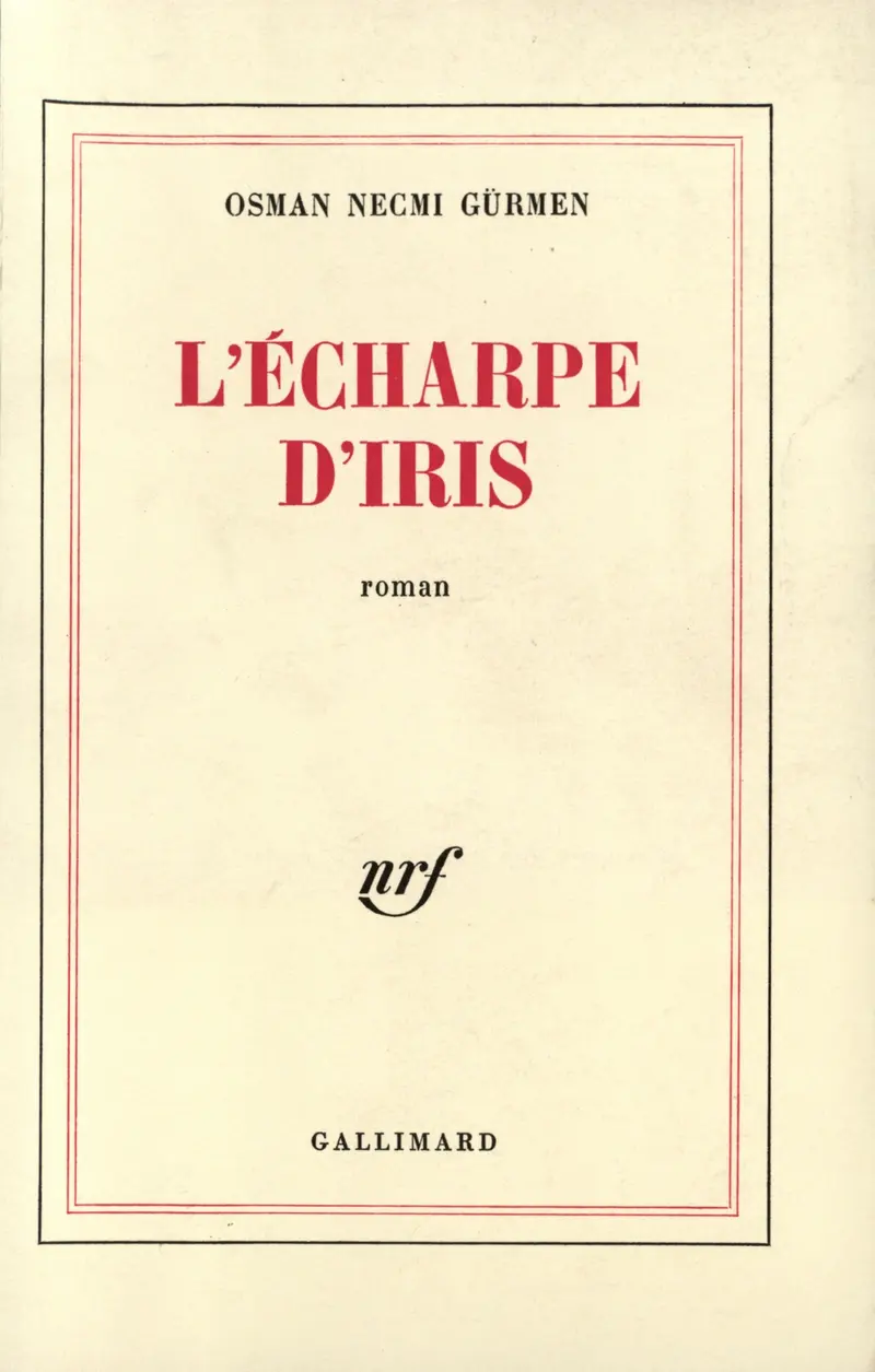 L'Écharpe d'Iris - Osman Necmi Gürmen
