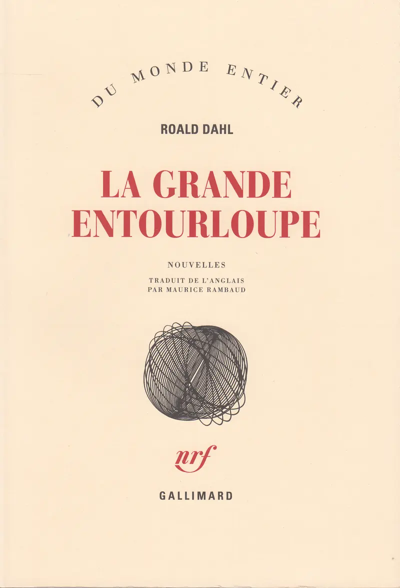 La grande entourloupe - Roald Dahl