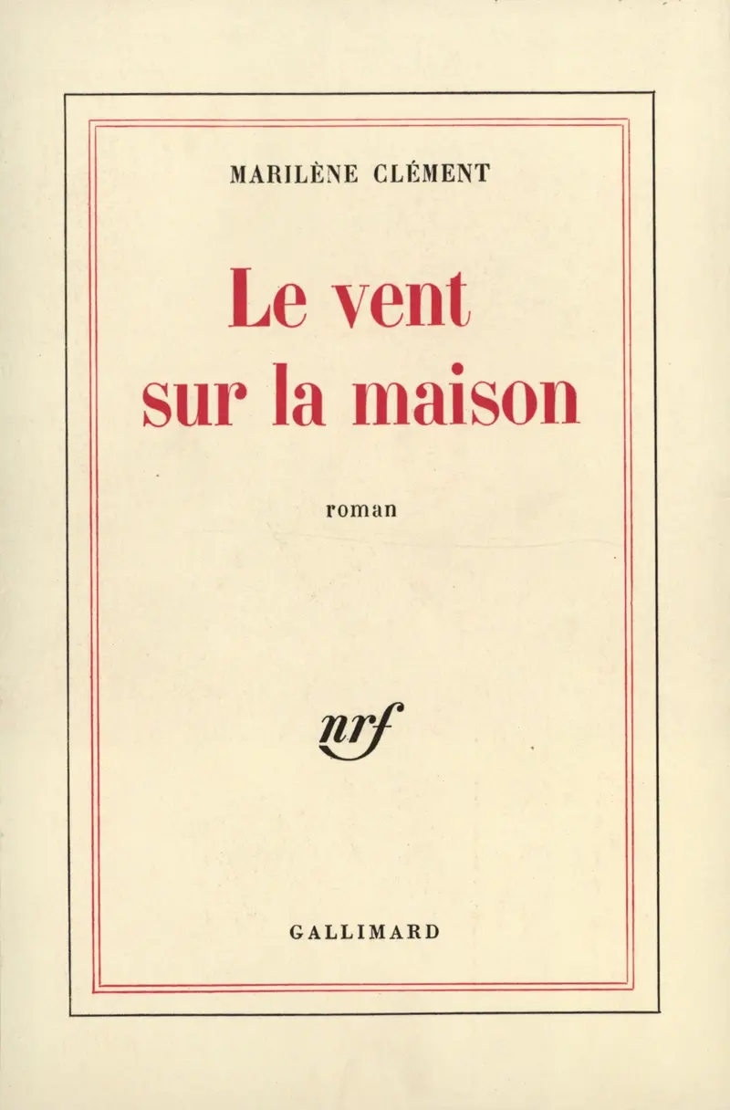 Le Vent sur la maison - Marilène Clément