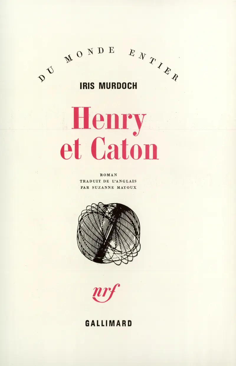 Henry et Caton - Iris Murdoch