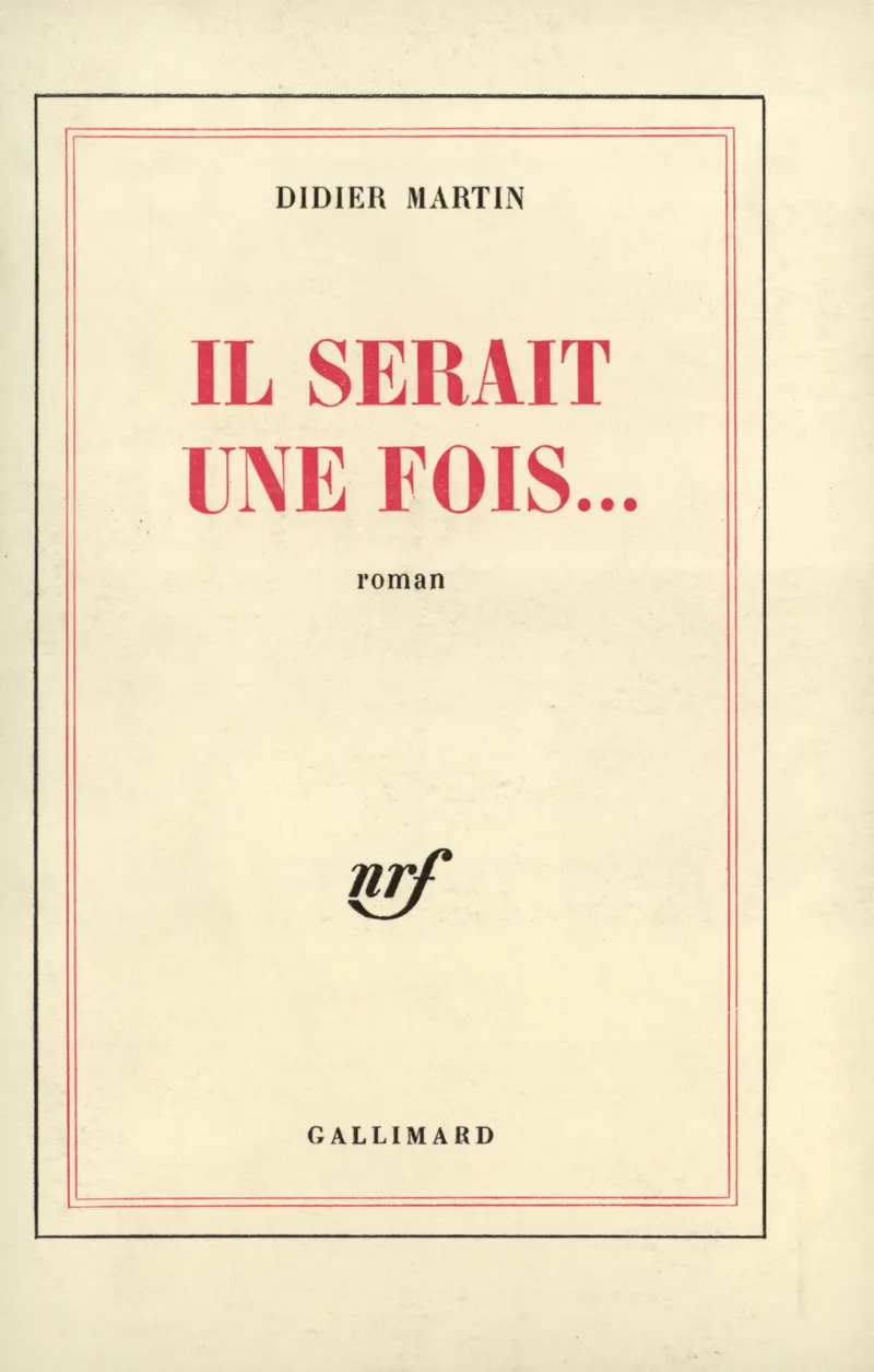 Il serait une fois... - Didier Martin