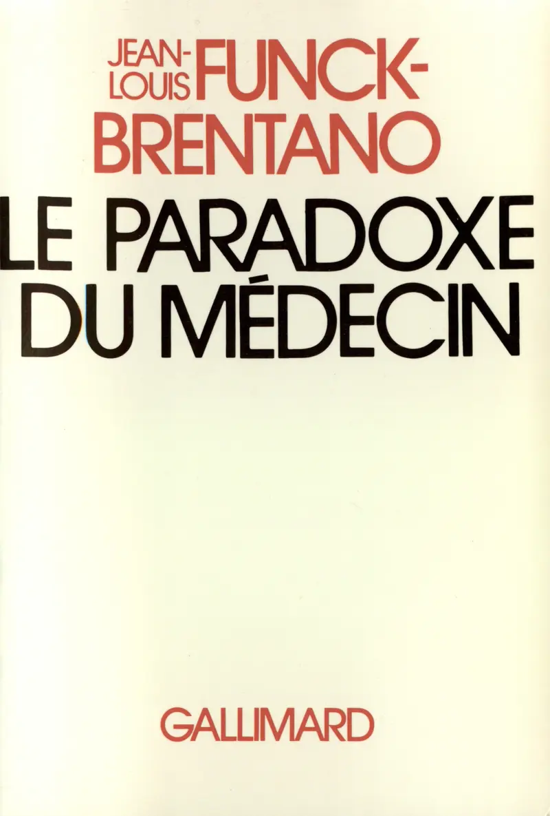 Le Paradoxe du médecin - Jean-Louis Funck-Brentano