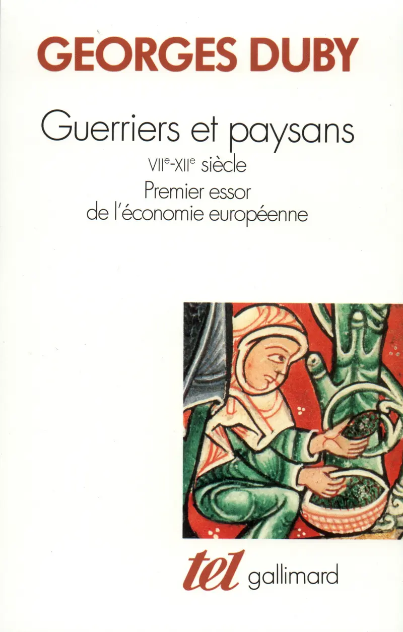 Guerriers et paysans - Georges Duby